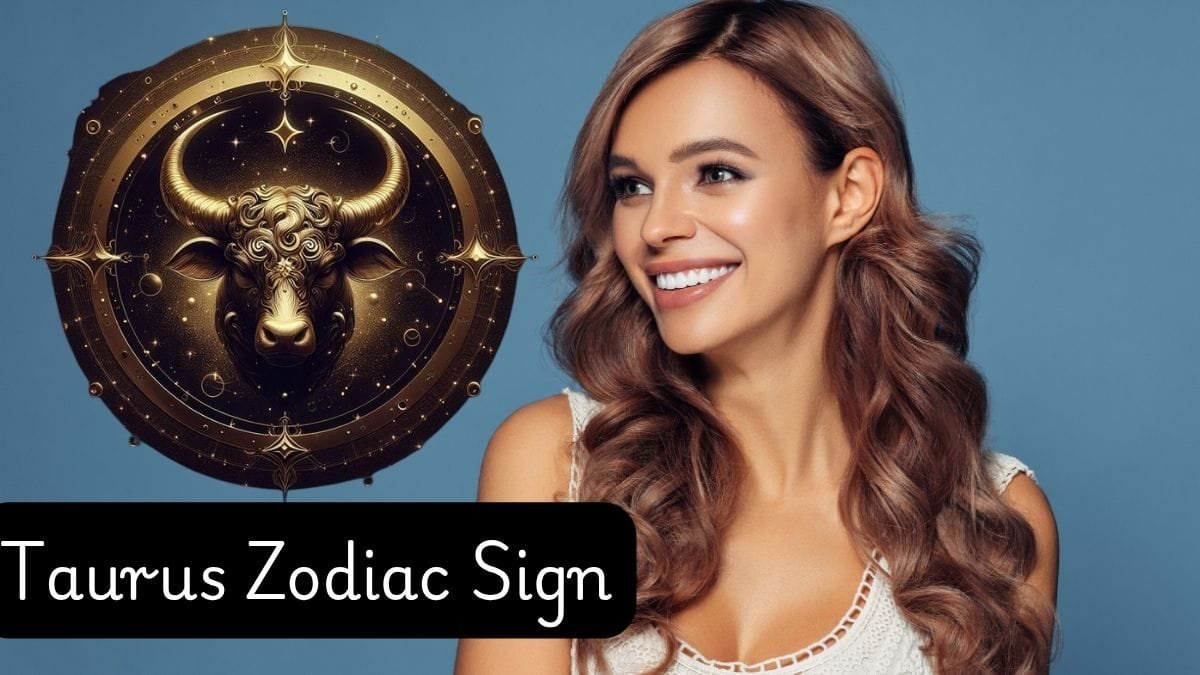 Taurus Zodiac Sign
