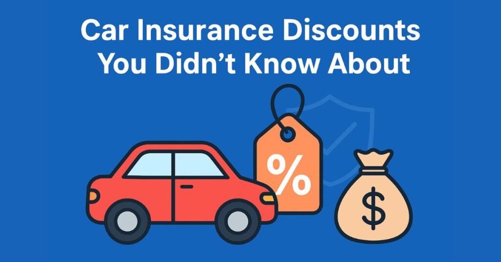 Car Insurance Discounts – 10 Hidden Ways to Save Big in 2025