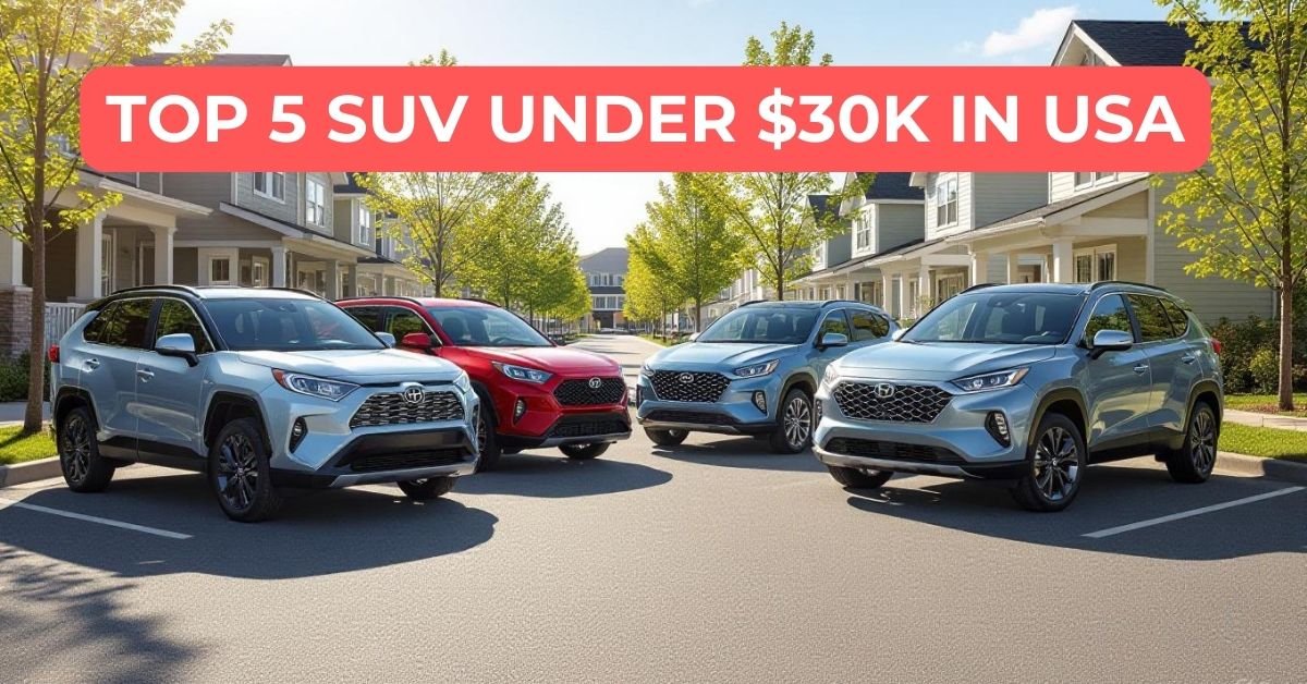 Best SUV Under $30000 in the USA